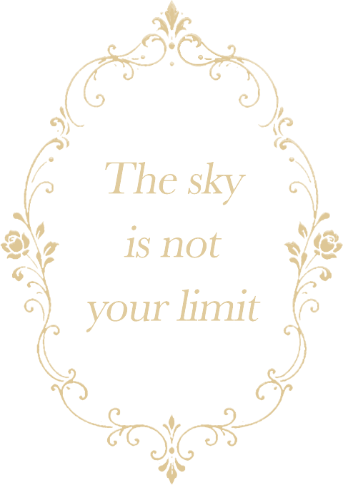 The sky is not your limit